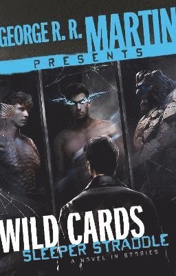 bokomslag George R. R. Martin Presents Wild Cards: Sleeper Straddle
