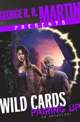 George R. R. Martin Presents Wild Cards: Pairing Up: An Anthology 1