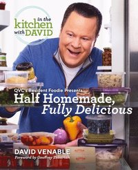 bokomslag Half Homemade, Fully Delicious: An In the Kitchen with David Cookbook from QVC's Resident Foodie