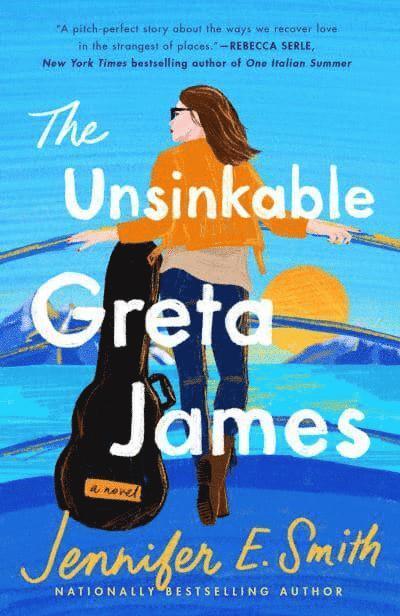 Jennifer E. Smith - The Unsinkable Greta James, Häftad