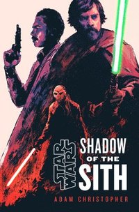 bokomslag Star Wars: Shadow Of The Sith