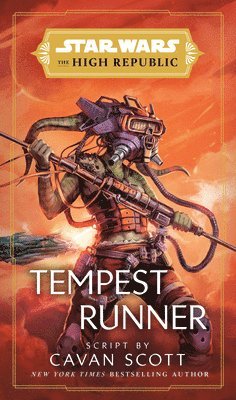 Cavan Scott - Star Wars: Tempest Runner (The High Republic), Inbunden