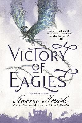 Victory of Eagles: Book Five of Temeraire 1