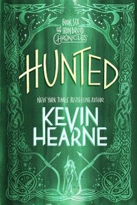bokomslag Hunted: Book Six of the Iron Druid Chronicles