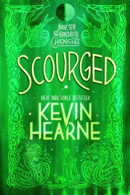 Scourged: Book Ten of the Iron Druid Chronicles 1