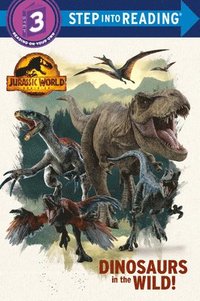 bokomslag Dinosaurs in the Wild! (Jurassic World Dominion)