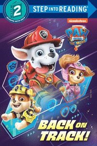 bokomslag PAW Patrol: The Movie: Back on Track! (PAW Patrol) - Step into Reading