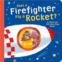 bokomslag Does a Firefighter Fly a Rocket?