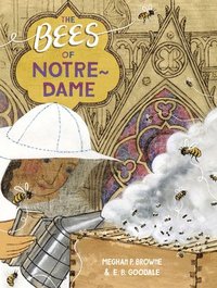 bokomslag The Bees of Notre-Dame