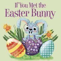bokomslag If You Met the Easter Bunny