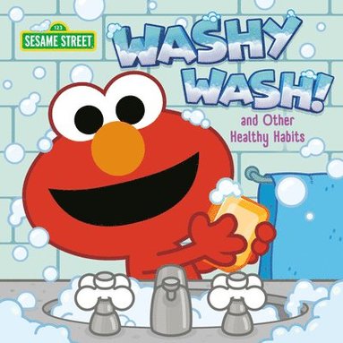 bokomslag Washy Wash! And Other Healthy Habits (sesame Street)