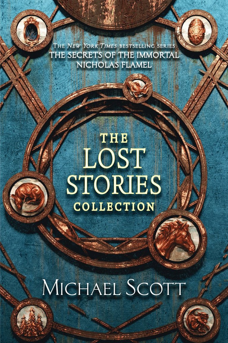 The Secrets of the Immortal Nicholas Flamel: The Lost Stories Collection 1