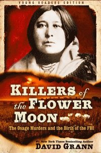 bokomslag Killers Of The Flower Moon: Adapted For Young Readers