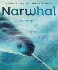 bokomslag Narwhal: Unicorn of the Arctic