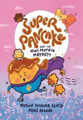 bokomslag Super Pancake and the Mini Muffin Mayhem: (A Graphic Novel)