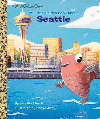 My Little Golden Book About Seattle 1