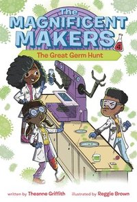 bokomslag The Magnificent Makers #4: The Great Germ Hunt