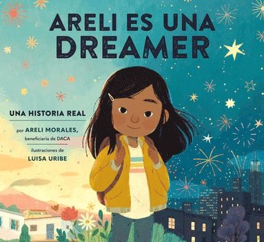 bokomslag Areli Es Una Dreamer (Areli Is a Dreamer Spanish Edition)