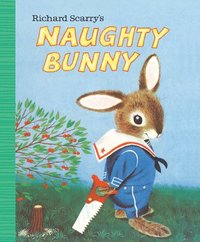 bokomslag Richard Scarry's Naughty Bunny