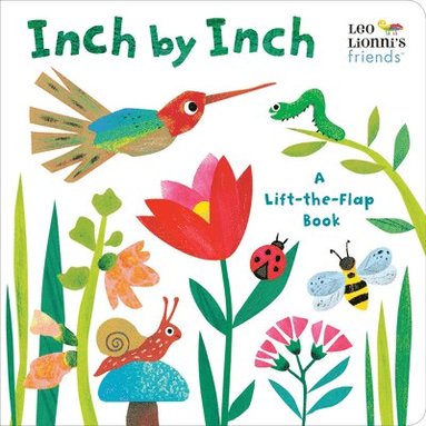 bokomslag Inch by Inch: A Lift-the-Flap Book (Leo Lionni's Friends)