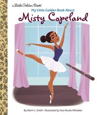 bokomslag My Little Golden Book About Misty Copeland