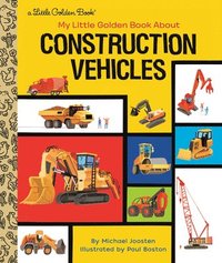 bokomslag My Little Golden Book About Construction Vehicles
