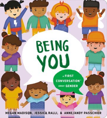 Being You: A First Conversation About Gender 1