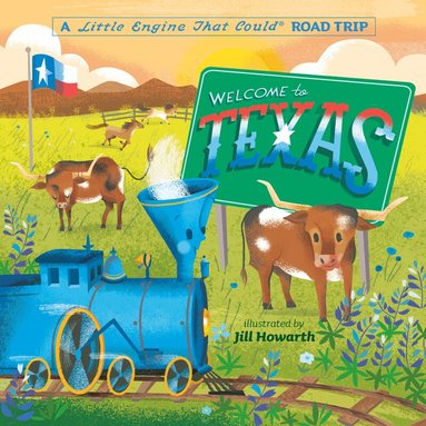 Watty Piper - Welcome to Texas: A Little Engine That Could Road Trip, Kartonnage