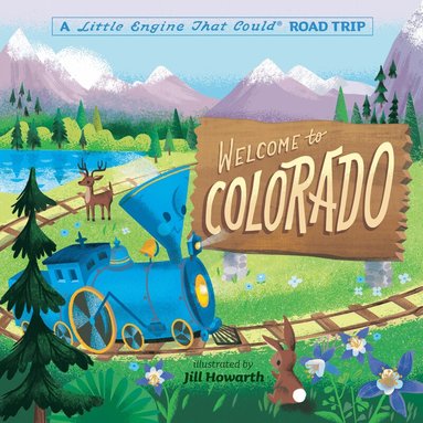 Watty Piper - Welcome to Colorado: A Little Engine That Could Road Trip, Kartonnage