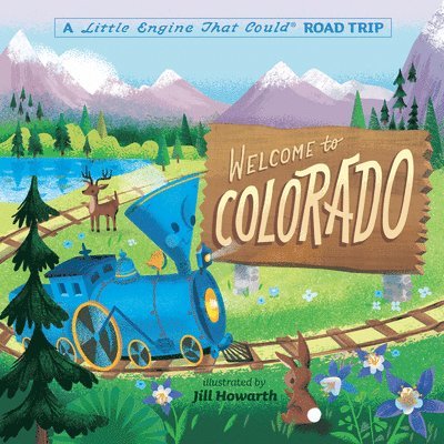 Welcome To Colorado: A Little Engine That Could Road Trip 1