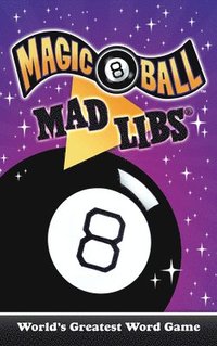 bokomslag Magic 8 Ball Mad Libs: World's Greatest Word Game