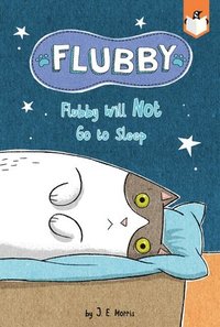 bokomslag Flubby Will Not Go To Sleep