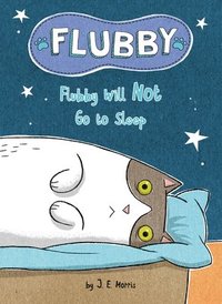 bokomslag Flubby Will Not Go to Sleep