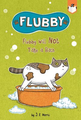 bokomslag Flubby Will Not Take A Bath