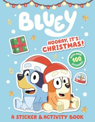 Bluey: Hooray, It's Christmas!: A Sticker & Activity Book 1