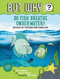 bokomslag Do Fish Breathe Underwater? #2