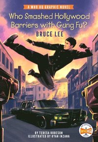 bokomslag Who Smashed Hollywood Barriers with Gung Fu?: Bruce Lee: A Who HQ Graphic Novel