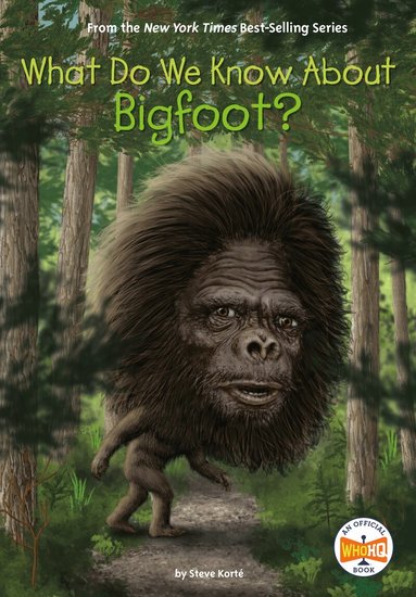 Steve Korté, Who HQ - What Do We Know About Bigfoot?, Häftad