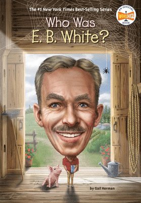 Who Was E. B. White? 1