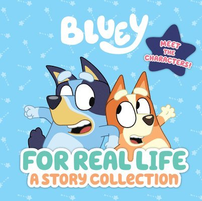 Penguin Young Readers Licenses - Bluey: For Real Life: A Story Collection, Inbunden