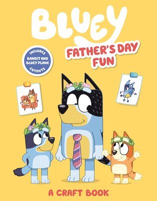 Penguin Young Readers Licenses - Bluey: Father's Day Fun: A Craft Book, Häftad