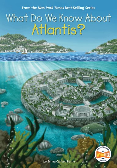 Emma Carlson Berne, Who HQ - What Do We Know About Atlantis?, Häftad