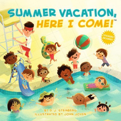 D. J. Steinberg, D J Steinberg - Summer Vacation, Here I Come!, Häftad