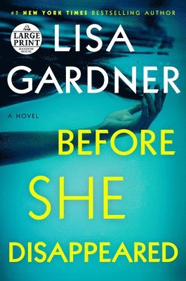 Lisa Gardner - Before She Disappeared, Häftad