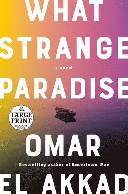 Omar El Akkad - What Strange Paradise, Häftad