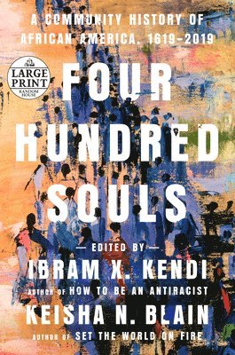 bokomslag Four Hundred Souls: A Community History of African America, 1619-2019