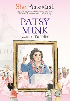 bokomslag She Persisted: Patsy Mink