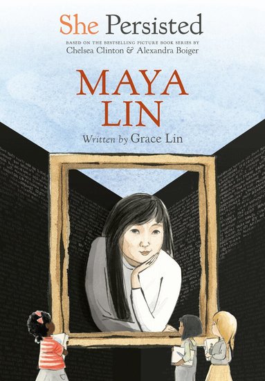 Grace Lin, Chelsea Clinton - She Persisted: Maya Lin, Häftad