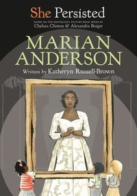 bokomslag She Persisted: Marian Anderson