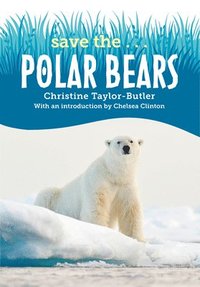 bokomslag Save The...Polar Bears